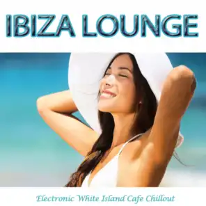 Ibiza Lounge (Electronic White Island Cafe Chillout)