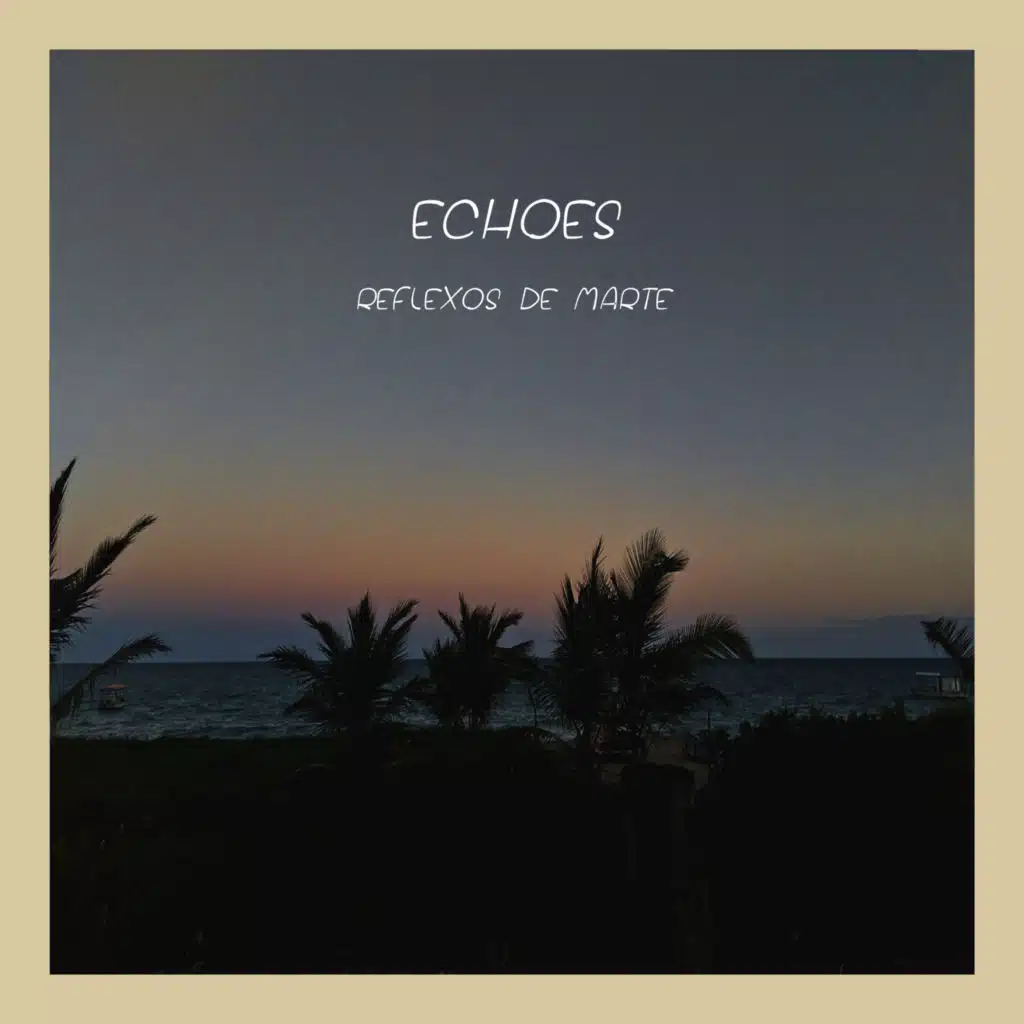 Echoes