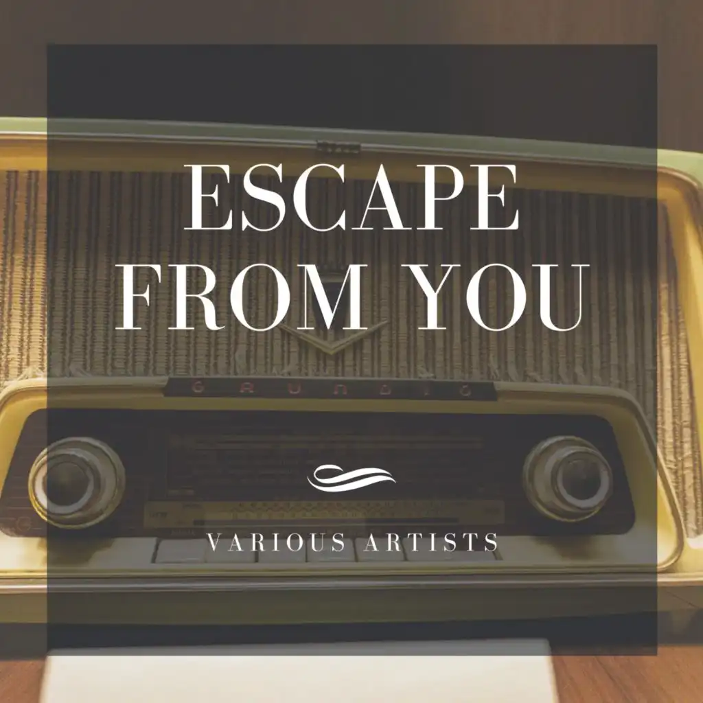 Escape from You