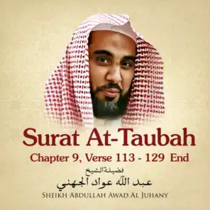 Surat At-Taubah, Chapter 9, Verse 113 - 129 End