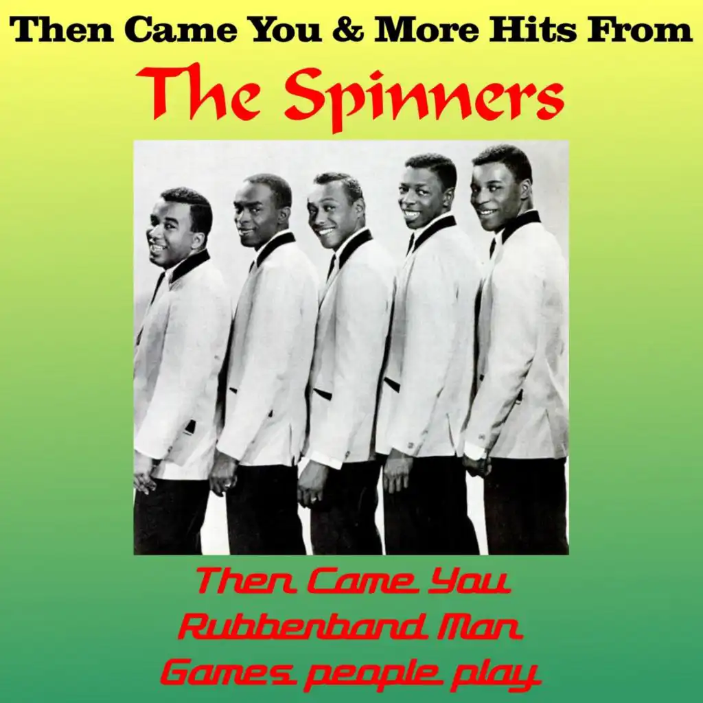 Then Came You & More Hits from the Spinners (Live)