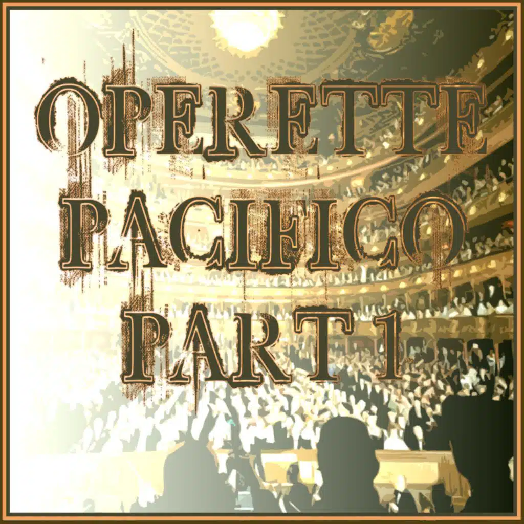 Operette Pacifico, Pt. 1