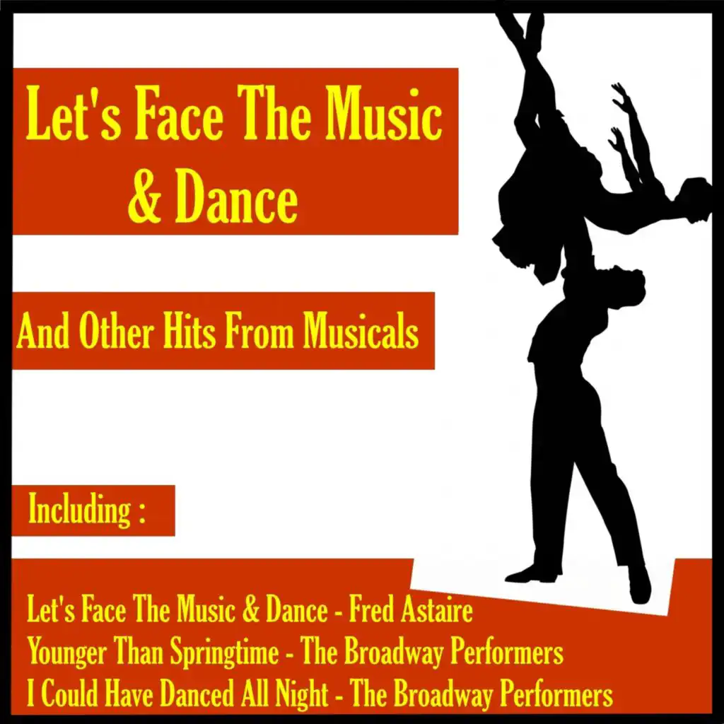 Let's Face the Music & Dance + Other Hits from Musicals