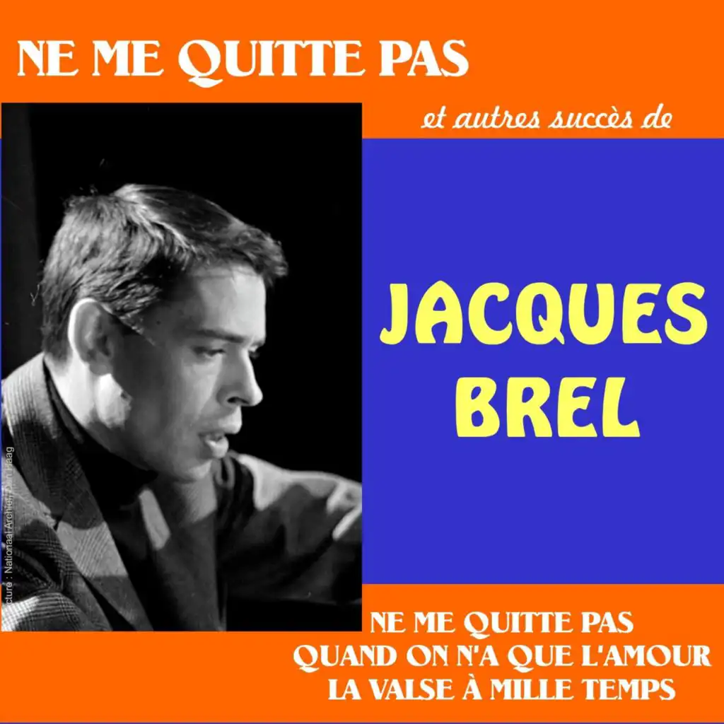 Ne Me Quitte Pas' Et Autres Succès De Jacques Brel