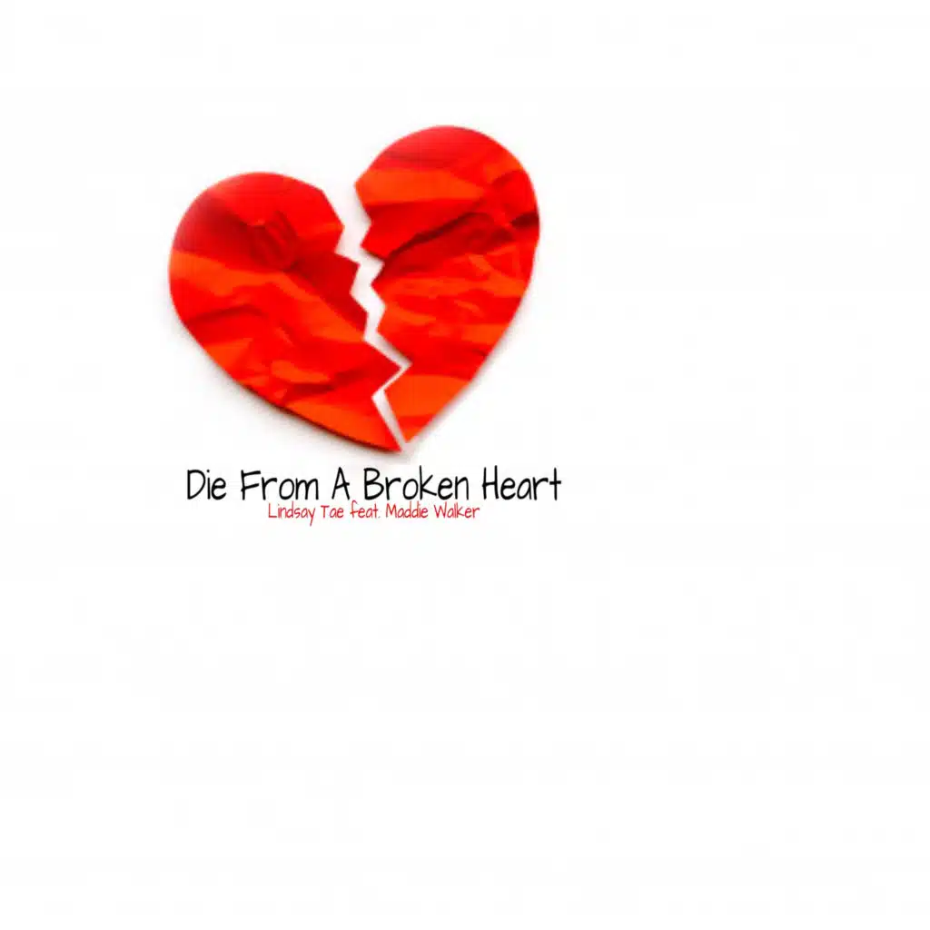 Die From A Broken Heart (feat. Maddie Walker)