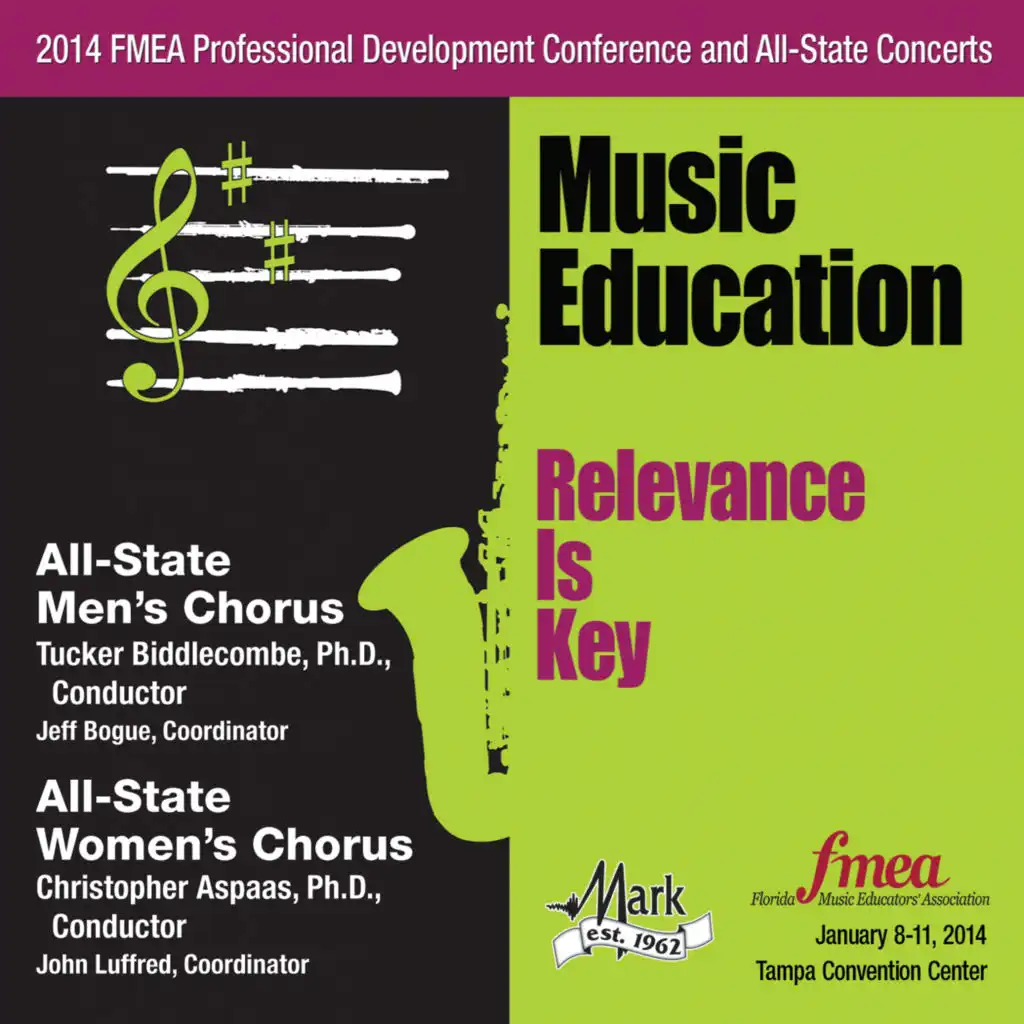 2014 Florida Music Educators Association (FMEA): All-State Men's Chorus & All-State Women's Chorus