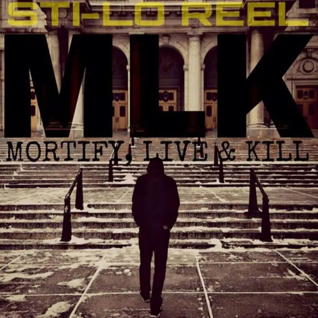 MLK (Mortify, Live & Kill)