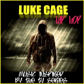 Luke Cage Hip Hop (Music Inspired by the TV Series)