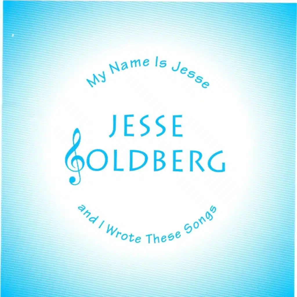 My Name Is Jesse and I Wrote These Songs