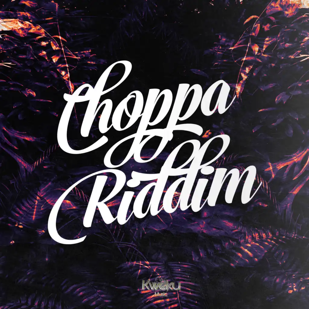 Choppa Version