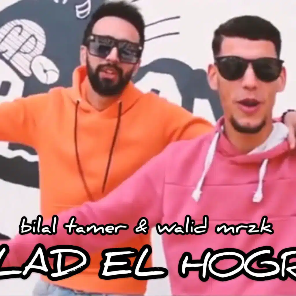 Blad El Hogra (feat. Walid Mrzk)