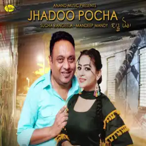 Jhadoo Pocha (feat. Mandeep Mandy)