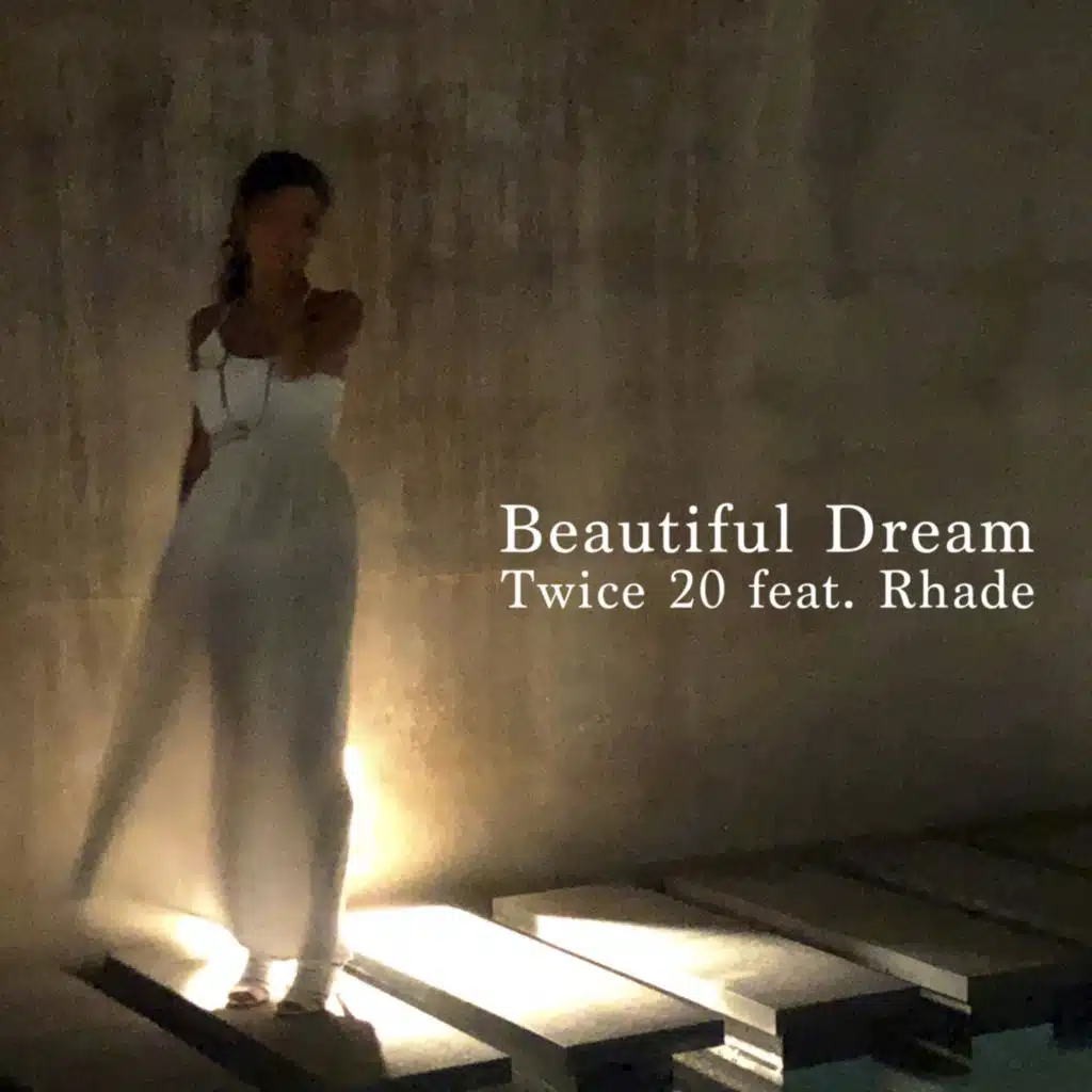 Beautiful Dream (feat. Rhade)
