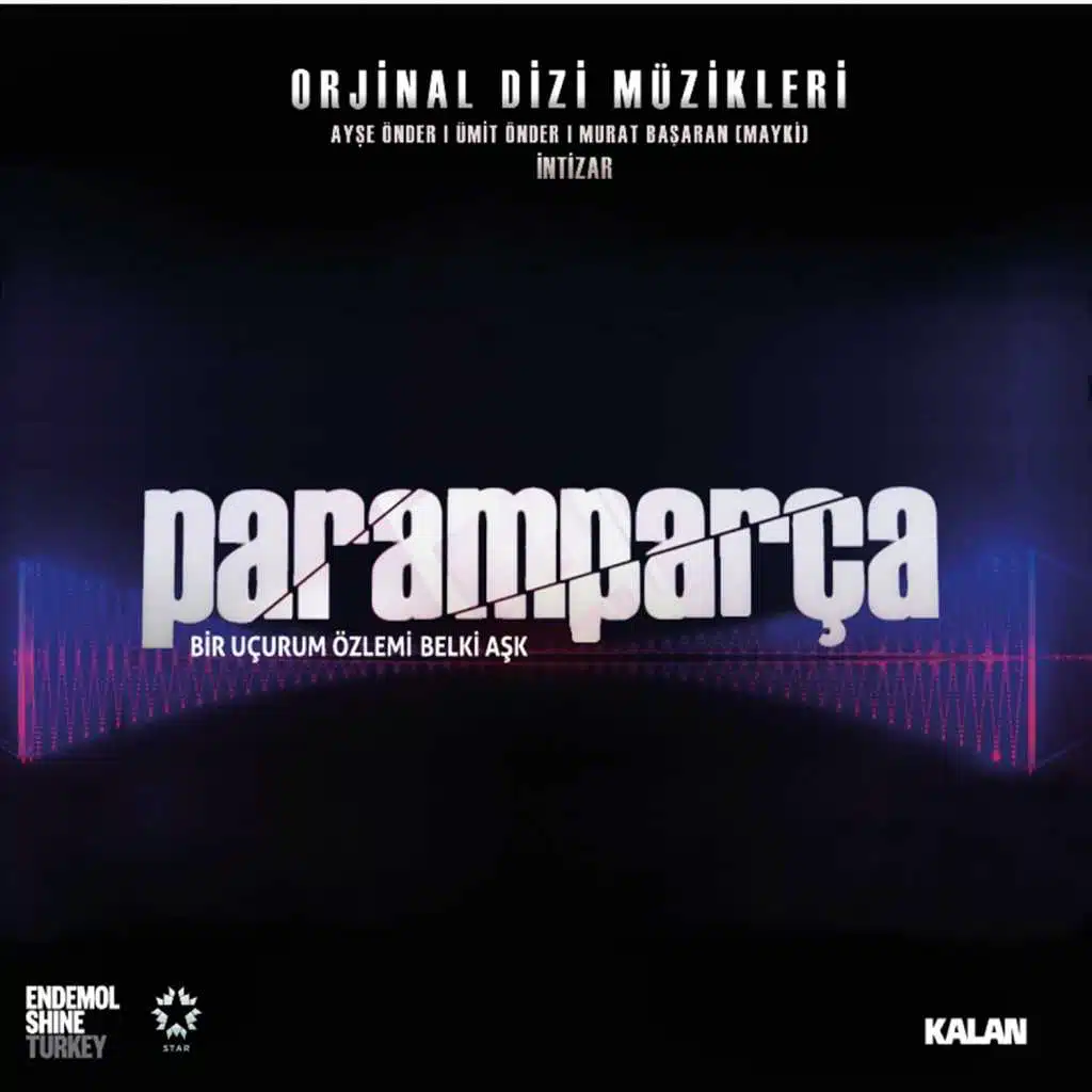 Paramparça (Orjinal Dizi Müzikleri)