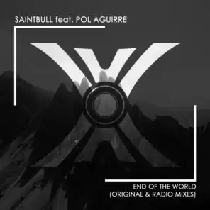 End Of The World (Radio Edit) [feat. Pol Aguirre]