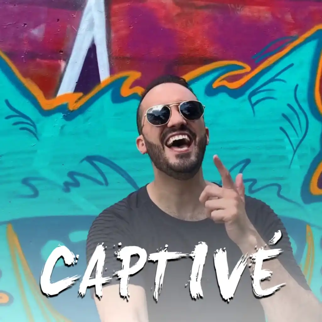 Captivé