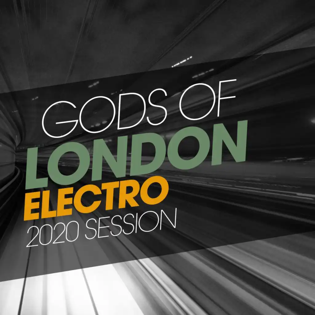 Gods Of London Electro 2020 Session
