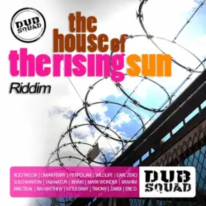 The House of the Rising Sun Riddim