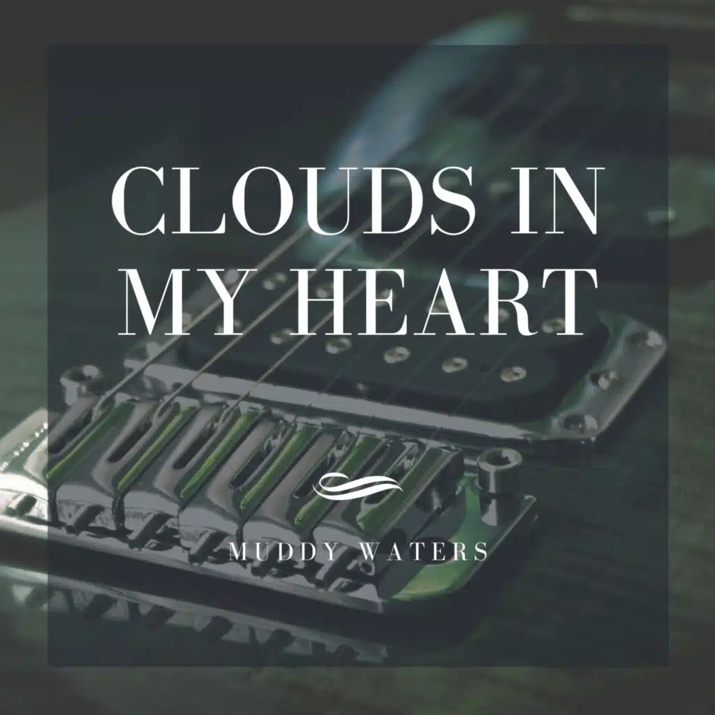 Clouds in My Heart