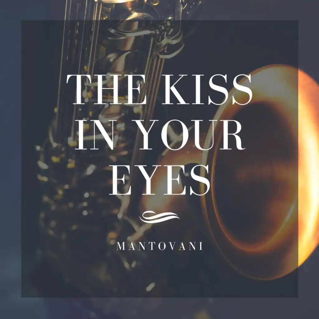 The Kiss in Your Eyes