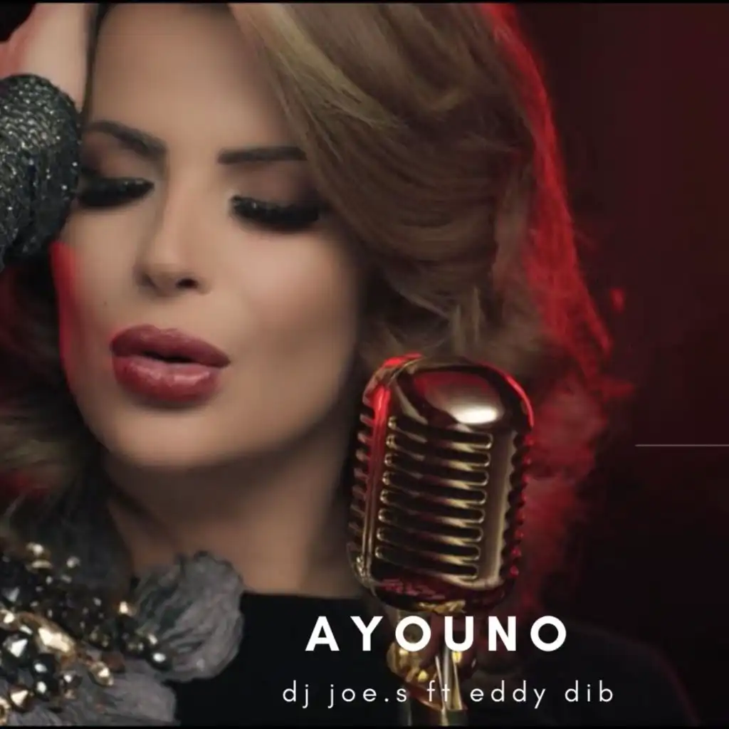 Ayouno (feat. Eddy Dib)