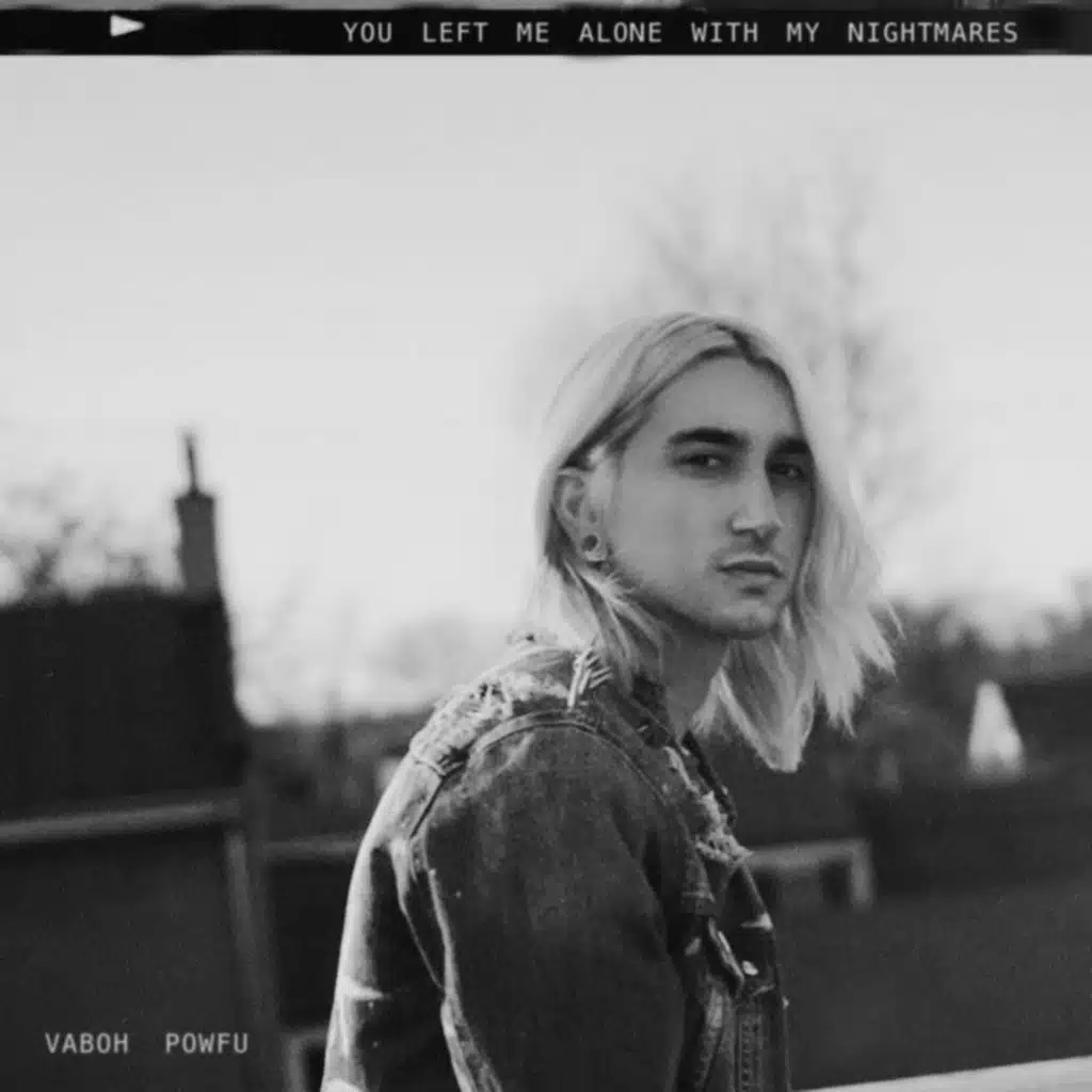 You Left Me Alone with My Nightmares (feat. Powfu)