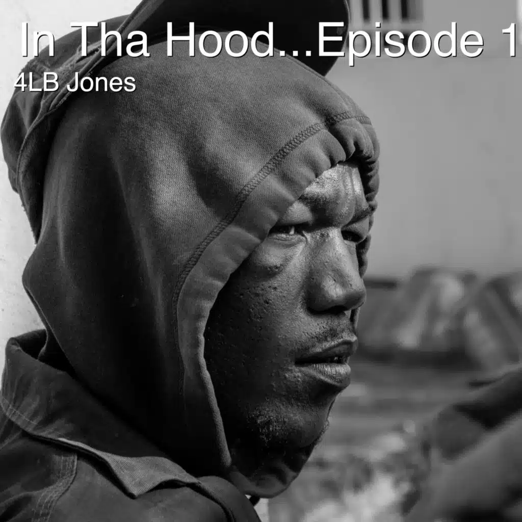 In Tha Hood...Episode 1 (Summer 2020 Stupid Mix)