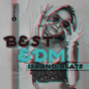 Best EDM Island Beats (Electronic Freedom Saturday Fire)