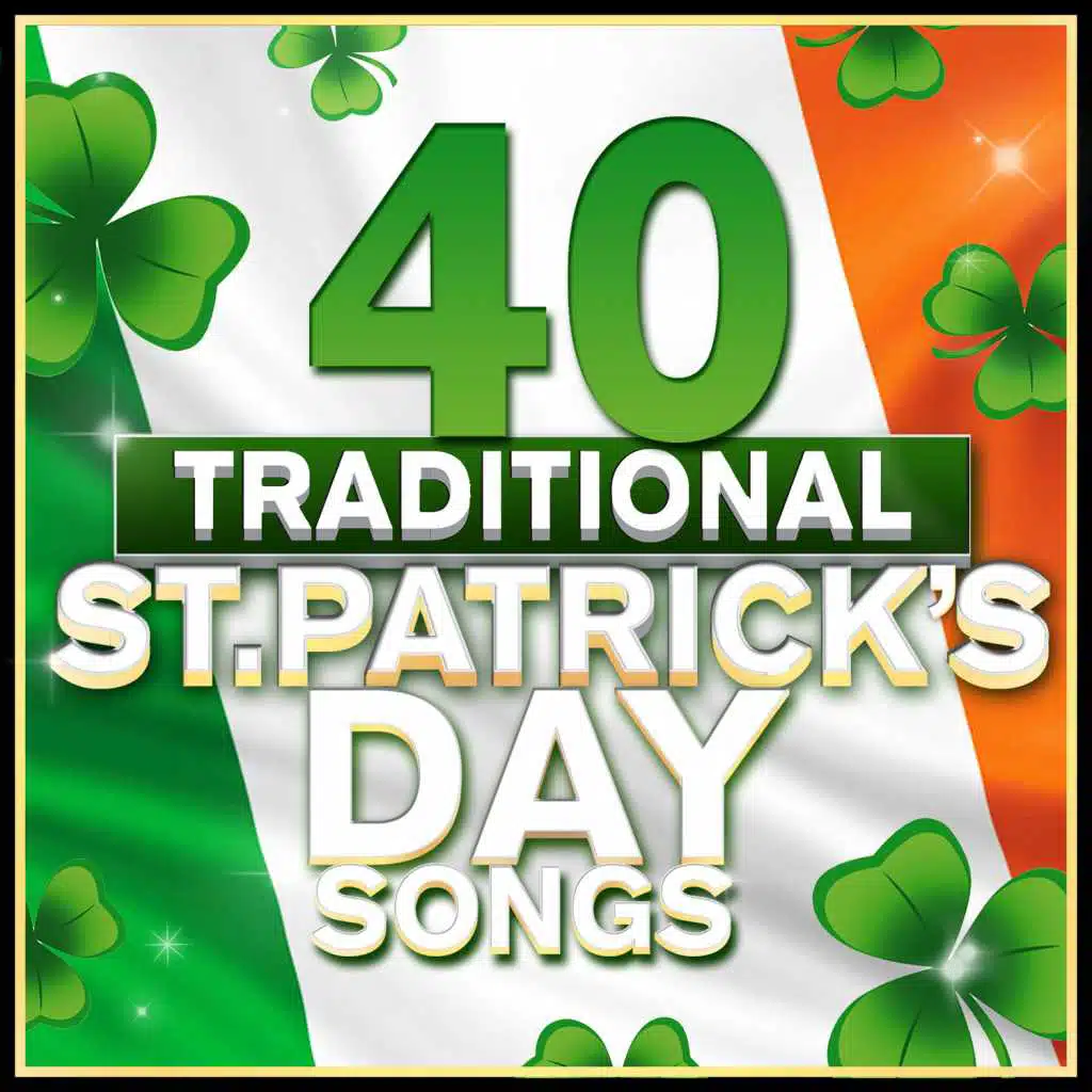 40 Traditional St. Patrick's Day Songs
