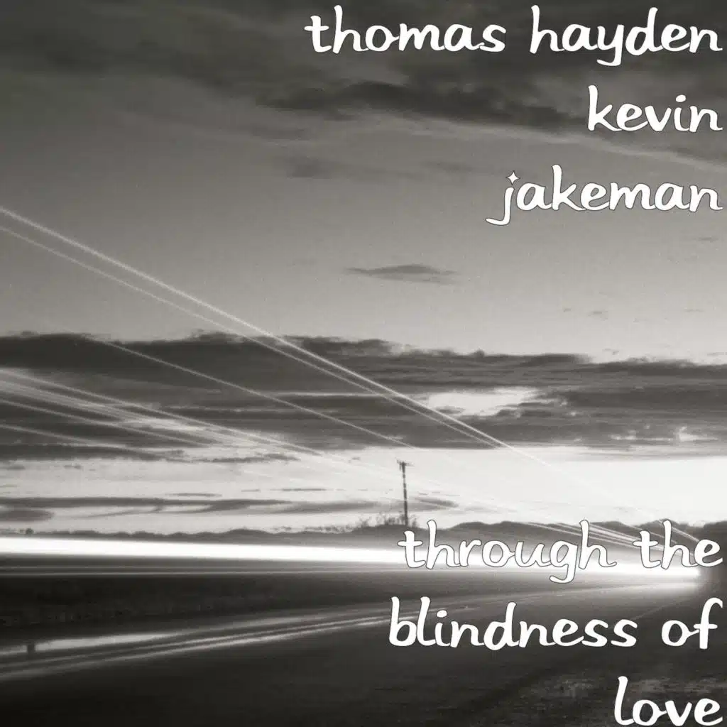Through the Blindness of Love