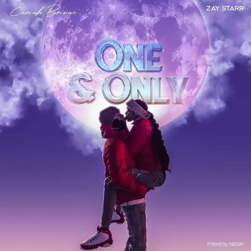 One and Only (feat. Zay Starr)