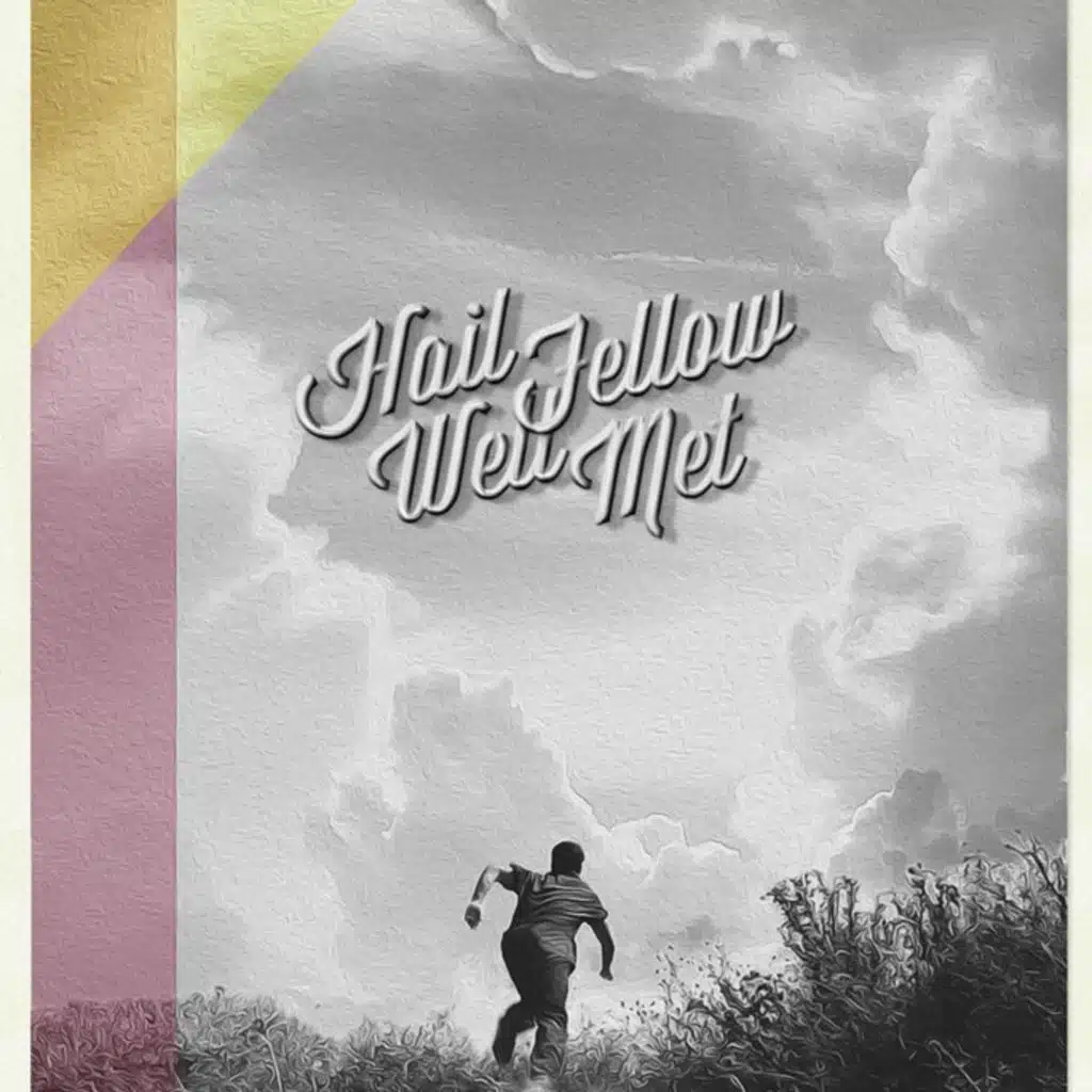 Hail Fellow Well Met (Original Motion Picture Soundtrack)