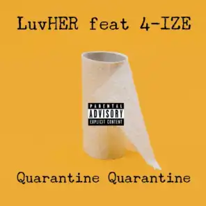 Quarantine Quarantine (feat. 4-Ize)