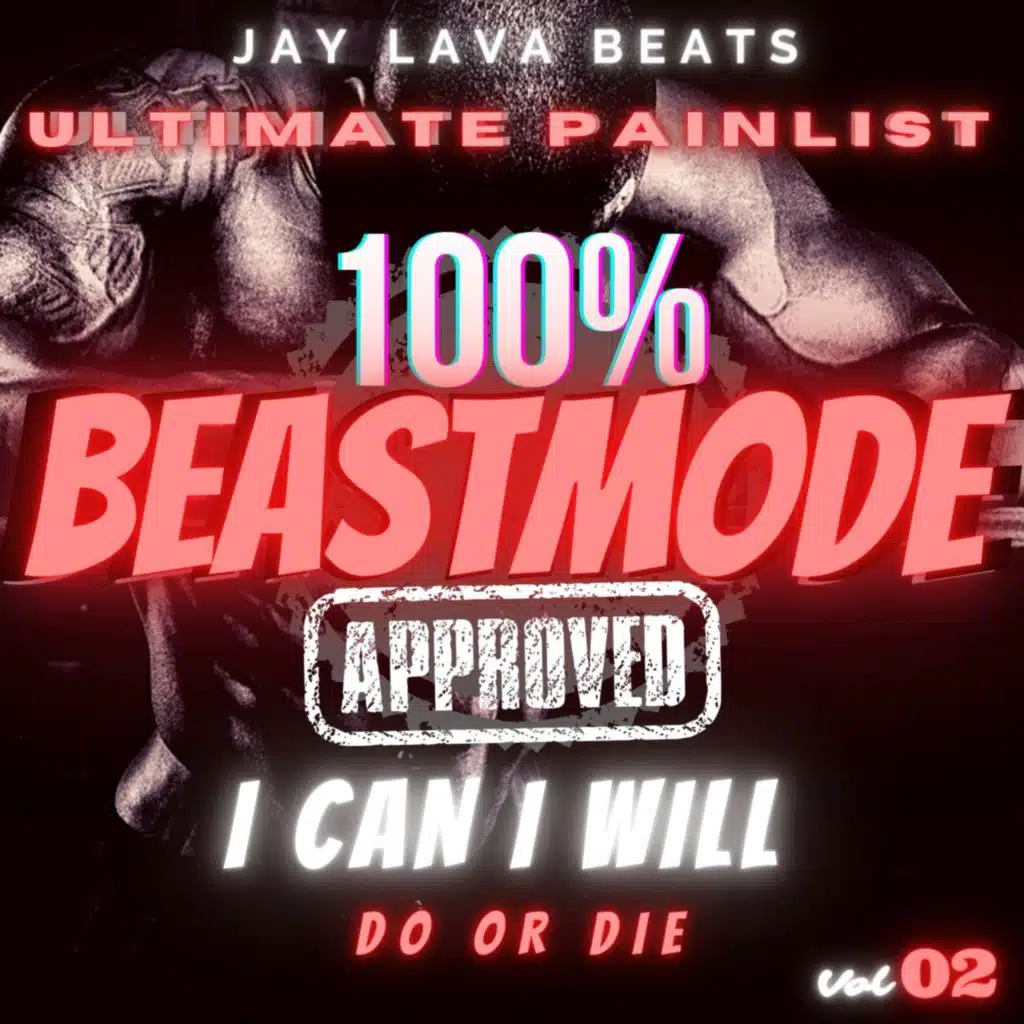 I Can I Will Do or Die BeastMode, Vol. 2