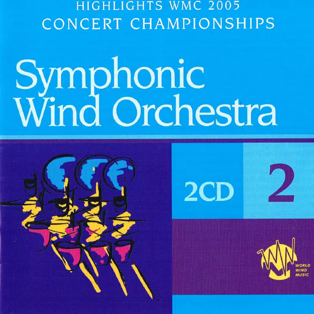 Highlights WMC 2005 - Symphonic Wind Orchestra, Vol. 2