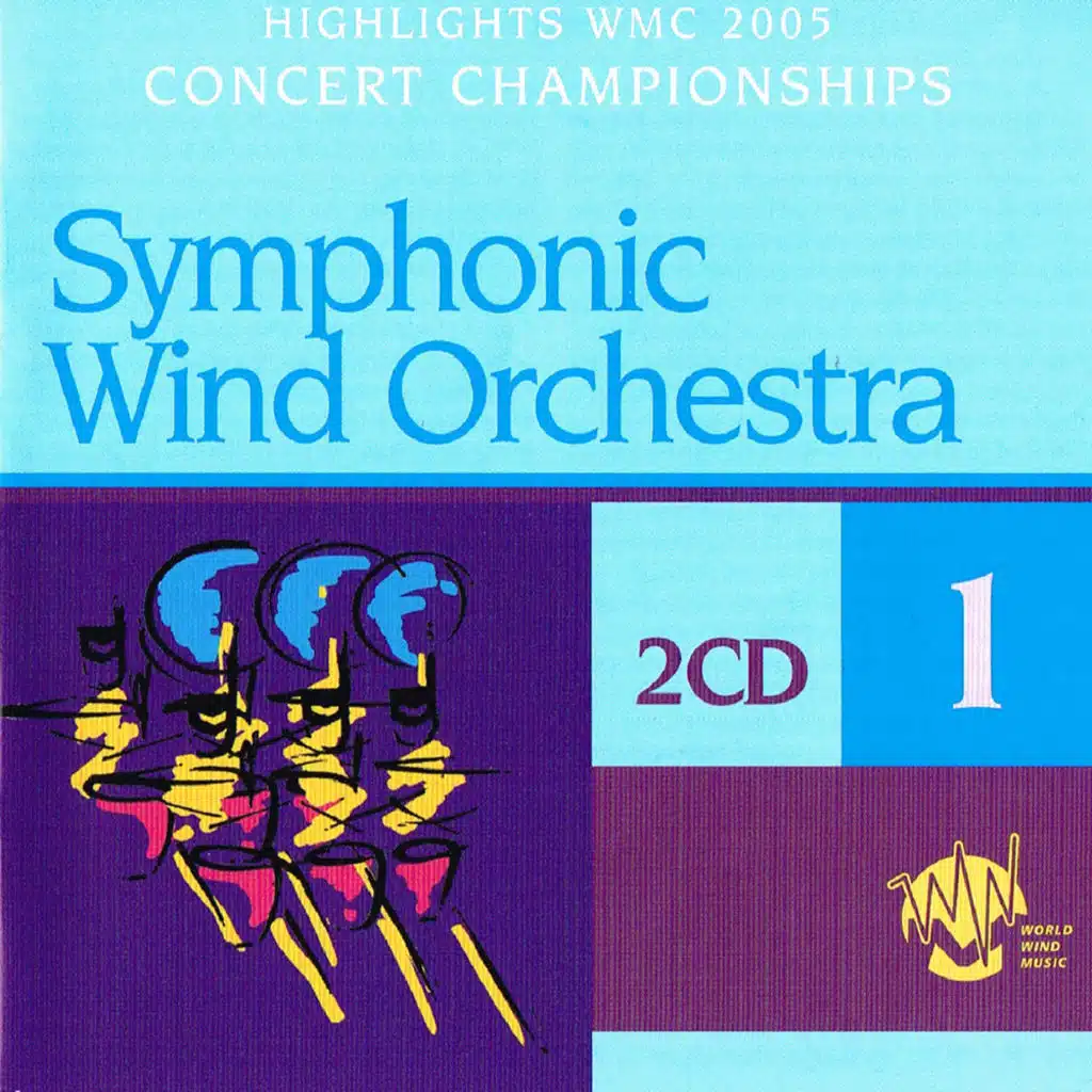 Highlights WMC 2005 - Symphonic Wind Orchestra, Vol. 1