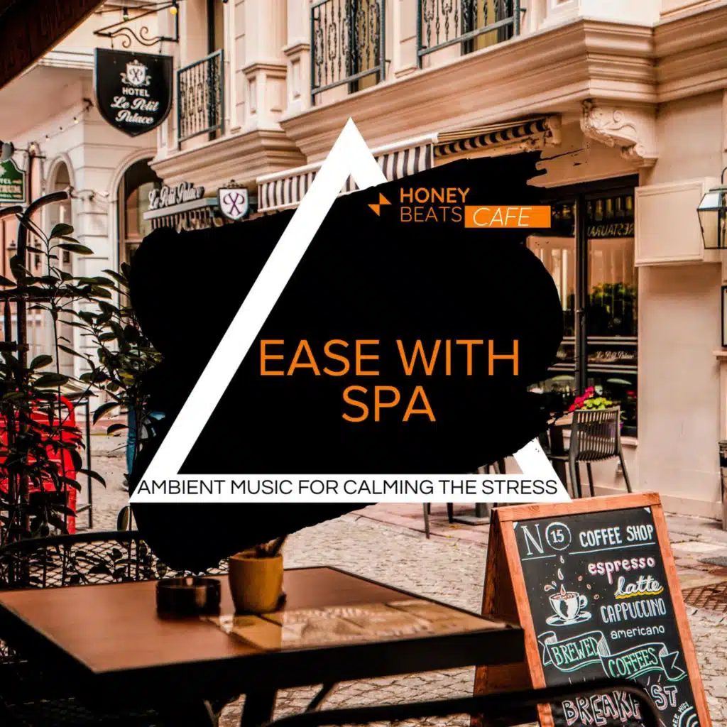 Ease With Spa - Ambient Music For Calming The Stress