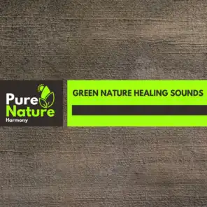 Green Nature Healing Sounds