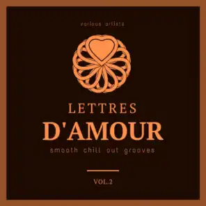 Lettres d'amour (Smooth Chill Out Grooves), Vol. 2