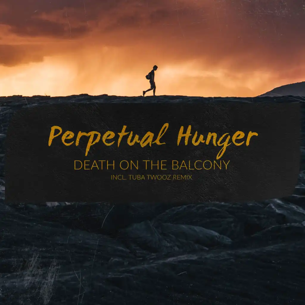 Perpetual Hunger (feat. Tuba Twooz)