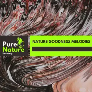 Nature Goodness Melodies