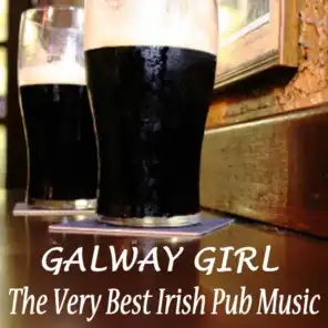 Galway Girl - The Very Best Irish Pub Music
