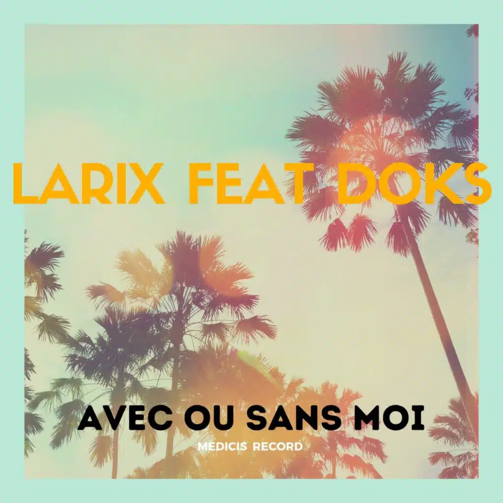 Avec ou sans moi (feat. Doks)