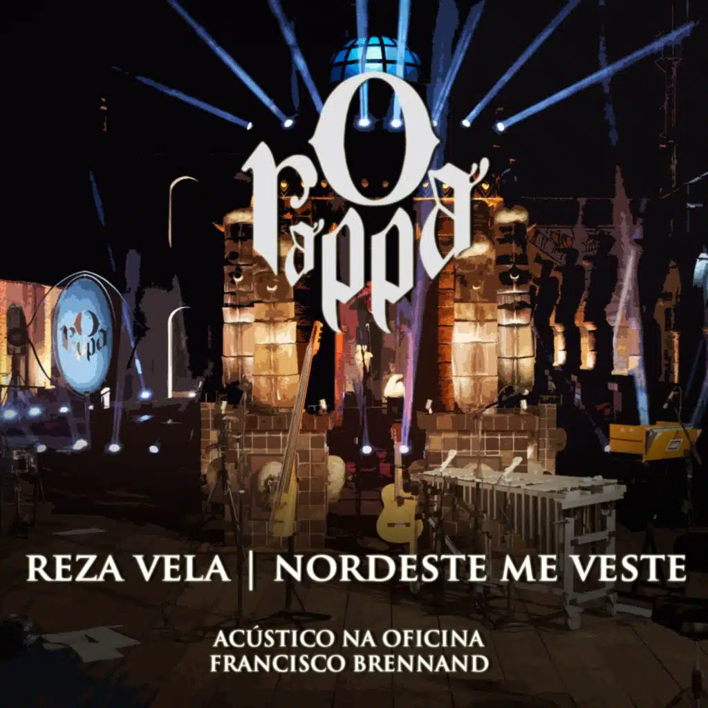 Reza Vela / Norte-Nordeste me veste (Participação especial RAPadura Xique Chico) [Ao vivo]