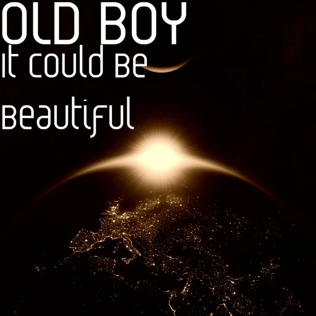It Could Be Beautiful