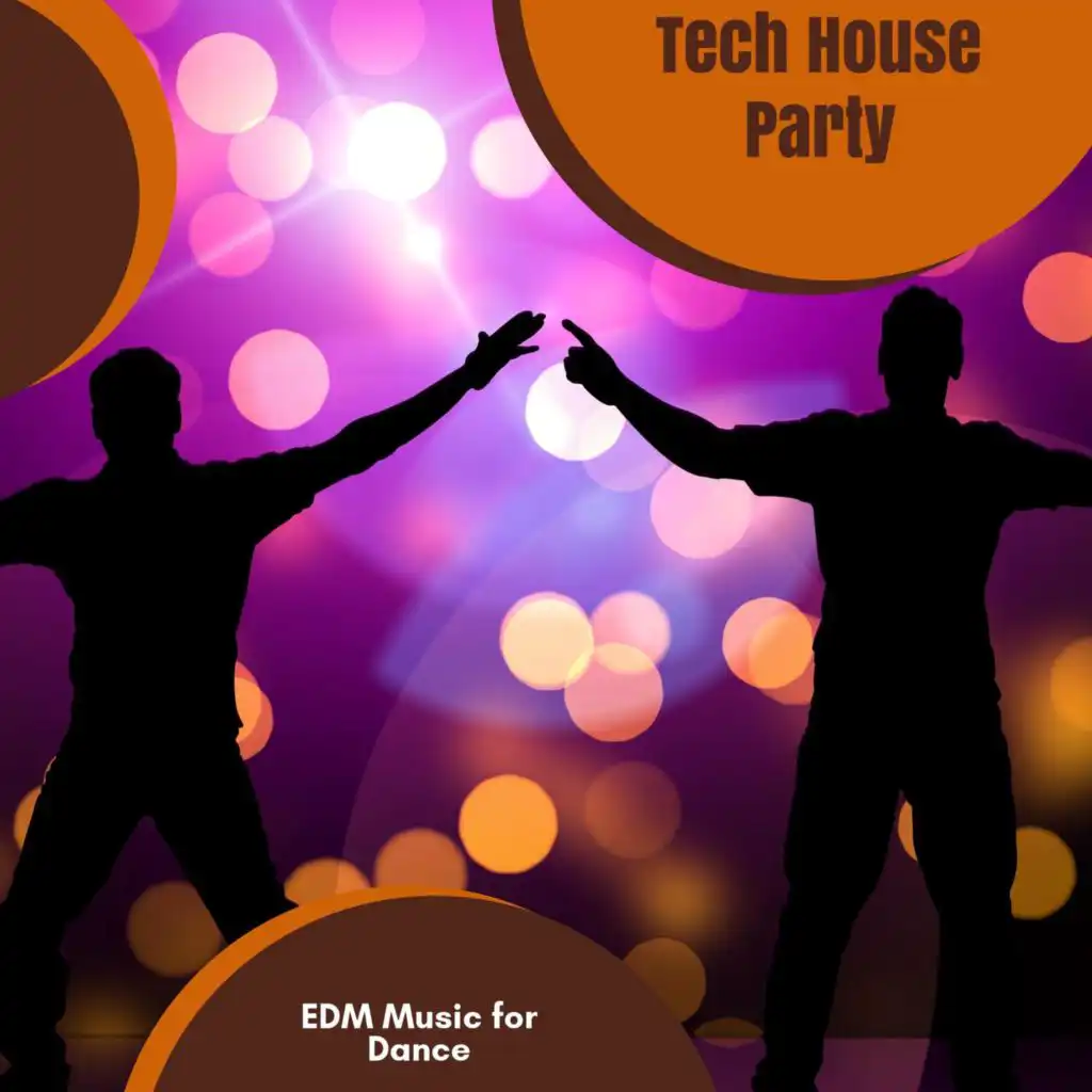 Tech House Party - EDM Music For Dance