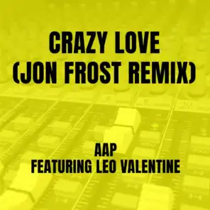 Crazy Love  (Jon Frost Remix) [feat. Leo Valentine]