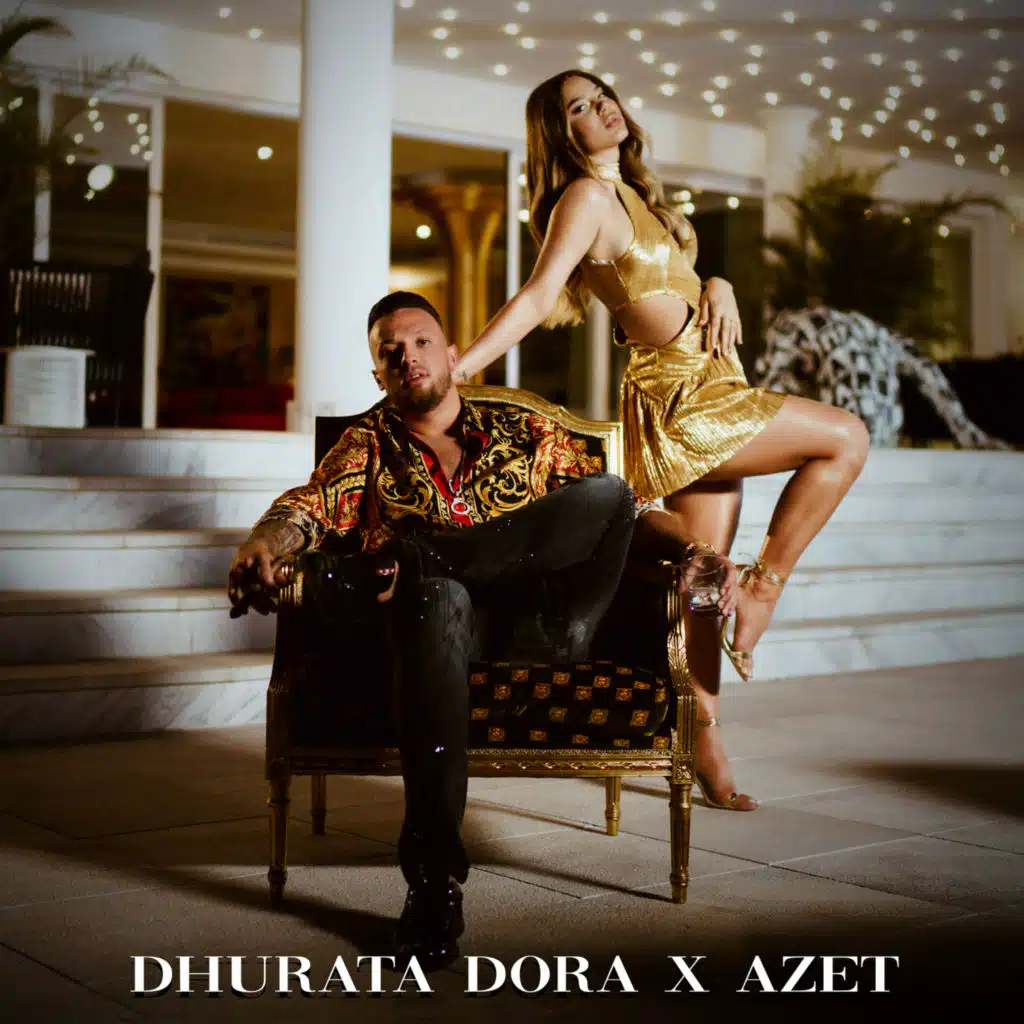 Dhurata Dora & Azet