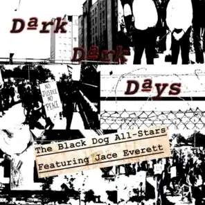 Dark Dark Days (feat. Jace Everett)