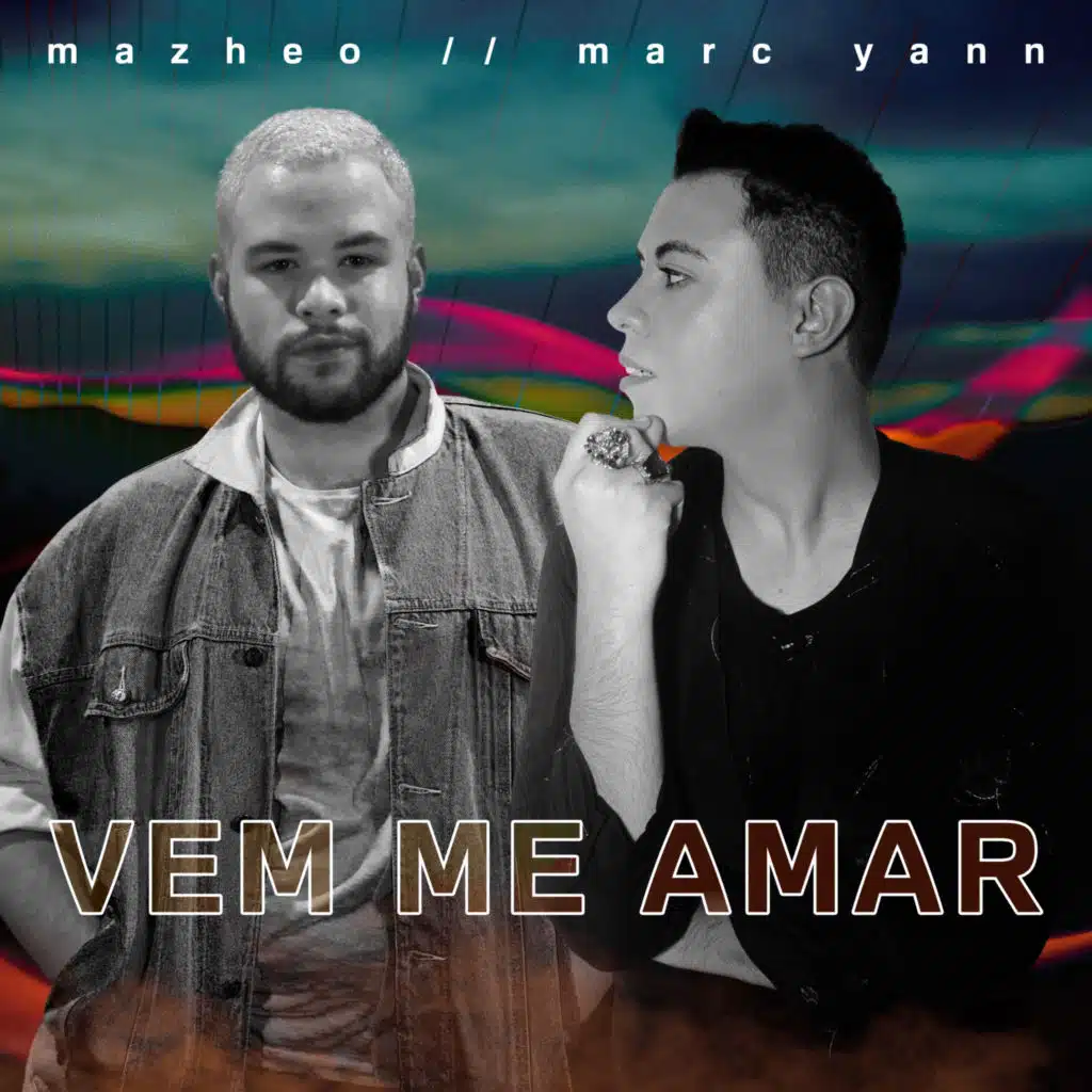 Vem Me Amar (feat. Mazheo)